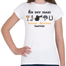 PRINTFASHION Egy igazi lovas anyuka - Női póló - Fehér
