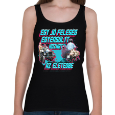 PRINTFASHION Egy jó feleség egyensúlyt hozhat az életedbe - Női atléta - Fekete női trikó