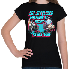 PRINTFASHION Egy jó feleség egyensúlyt hozhat az életedbe - Női póló - Fekete