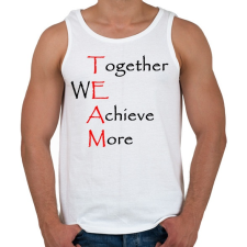 PRINTFASHION Együtt több dolgot érünk el - Férfi atléta - Fehér atléta, trikó
