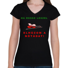 PRINTFASHION ELHÚZOM A NÓTÁDAT - Női V-nyakú póló - Fekete