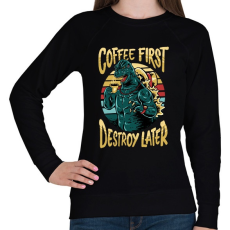 PRINTFASHION Előbb kávé, aztán pusztítás - Női pulóver - Fekete