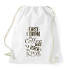 PRINTFASHION Előbb megiszom a kávét, aztán tanítom a gyerekeket - Sportzsák, Tornazsák - Fehér