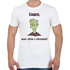 PRINTFASHION Ember, most jövök... - Férfi póló - Fehér