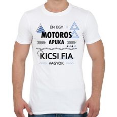 PRINTFASHION Én egy motoros apuka kicsi fia vagyok - Férfi póló - Fehér
