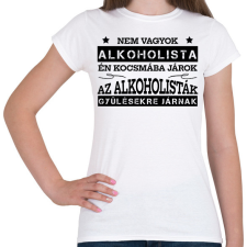 PRINTFASHION Én kocsmába járok - Női póló - Fehér női póló