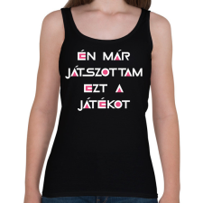 PRINTFASHION Én már játszottam ezt a játékot-Squid game - Női atléta - Fekete női trikó