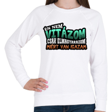 PRINTFASHION Én nem vitázom csak elmagyarázom miért van igazam - Női pulóver - Fehér női pulóver, kardigán
