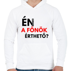 PRINTFASHION ÉN VAGYOK A FŐNÖK ÉRTHETŐ - Férfi kapucnis pulóver - Fehér
