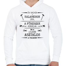 PRINTFASHION Én vagyok a kalapácsok ura - Asztalos minta - Férfi kapucnis pulóver - Fehér női pulóver, kardigán