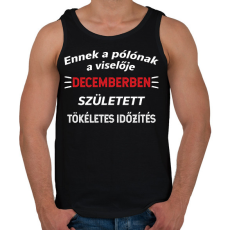 PRINTFASHION Ennek a pólónak a viselője decemberben született meg - Férfi atléta - Fekete