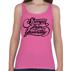 PRINTFASHION Erősebb mint tegnap - Női atléta - Rózsaszín