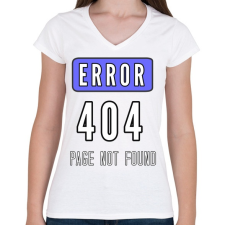PRINTFASHION ERROR 404 - Női V-nyakú póló - Fehér női póló