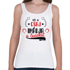 PRINTFASHION Ez a csaj imádja a lovakat - Női atléta - Fehér