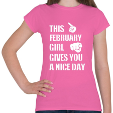 PRINTFASHION Ez a februári csaj szép napot kíván neked - Női póló - Rózsaszín női póló