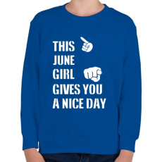 PRINTFASHION Ez a júniusi csaj szép napot kíván neked - Gyerek pulóver - Királykék