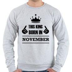 PRINTFASHION Ez a király novemberben született - Férfi pulóver - Sport szürke