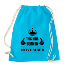 PRINTFASHION Ez a király novemberben született - Sportzsák, Tornazsák - Surf blue tornazsák