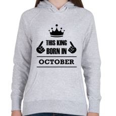 PRINTFASHION Ez a király októberben született - Női kapucnis pulóver - Sport szürke