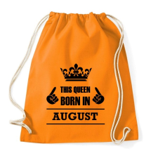 PRINTFASHION Ez a királynő augusztusban született - Sportzsák, Tornazsák - Narancssárga tornazsák