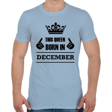 PRINTFASHION Ez a királynő decemberben született - Férfi póló - Világoskék férfi póló