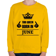 PRINTFASHION Ez a királynő júniusban született - Gyerek pulóver - Sárga gyerek pulóver, kardigán