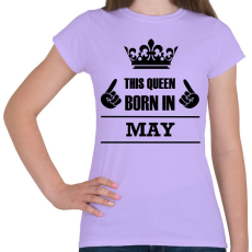 PRINTFASHION Ez a királynő májusban született - Női póló - Viola