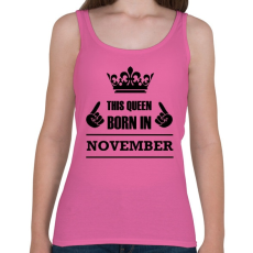 PRINTFASHION Ez a királynő novemberben született - Női atléta - Rózsaszín