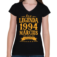 PRINTFASHION Ez a legenda 1994 március 30-án született - Női V-nyakú póló - Fekete