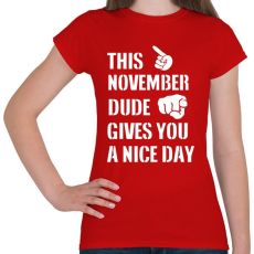 PRINTFASHION Ez a novemberi csávó szép napot kíván neked - Női póló - Piros