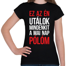 PRINTFASHION Ez az én pólóm - fehér - Női póló - Fekete