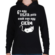 PRINTFASHION Ez egy tiszta póló, csak van egy cicám - Női kapucnis pulóver - Fekete női pulóver, kardigán