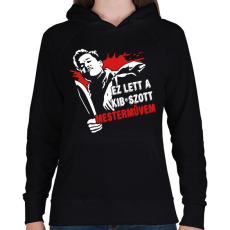 PRINTFASHION Ez lett a kib*aszott mesterművem - Női kapucnis pulóver - Fekete