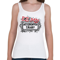 PRINTFASHION Ez mi? Seteményes tálca? - Női atléta - Fehér