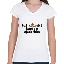 PRINTFASHION Ezt a pólót kaptam ajándékba - Női V-nyakú póló - Fehér női póló