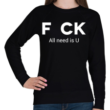 PRINTFASHION f_ck all need is U - Női pulóver - Fekete női pulóver, kardigán