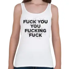 PRINTFASHION F**k you - Női atléta - Fehér női trikó