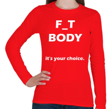PRINTFASHION F_T BODY - a te választásod - Női hosszú ujjú póló - Piros női póló
