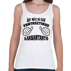 PRINTFASHION Fantasztikus karbantartó - Női atléta - Fehér