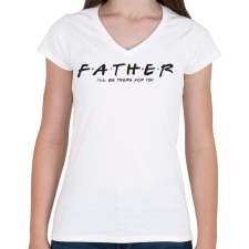 PRINTFASHION Father forever - Női V-nyakú póló - Fehér női póló