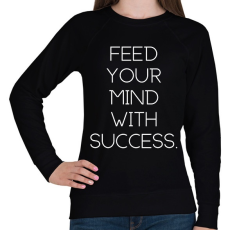 PRINTFASHION Feed your mind with success - Női pulóver - Fekete