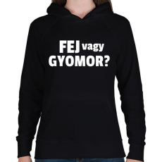 PRINTFASHION Fej vagy gyomor - Női kapucnis pulóver - Fekete