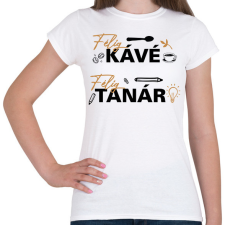 PRINTFASHION Félig kávé, félig tanár - Női póló - Fehér női póló