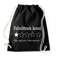 PRINTFASHION Felnőttnek lenni... "Egy nagy szar. Nem ajánlom." - Sportzsák, Tornazsák - Fekete tornazsák