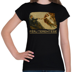 PRINTFASHION Férj teremtése - Női póló - Fekete