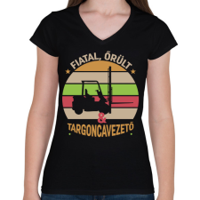 PRINTFASHION Fiatal, őrül és targoncavezető - Női V-nyakú póló - Fekete női póló