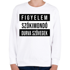 PRINTFASHION Figyelem Szókimondó Durvaszöveg - Gyerek pulóver - Fehér gyerek pulóver, kardigán