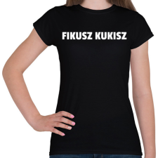 PRINTFASHION FIKUSZ KUKISZ - Női póló - Fekete női póló