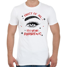 PRINTFASHION Fix your eyebrows - Férfi póló - Fehér férfi póló