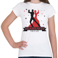 PRINTFASHION Flamenco for a life - Női póló - Fehér női póló